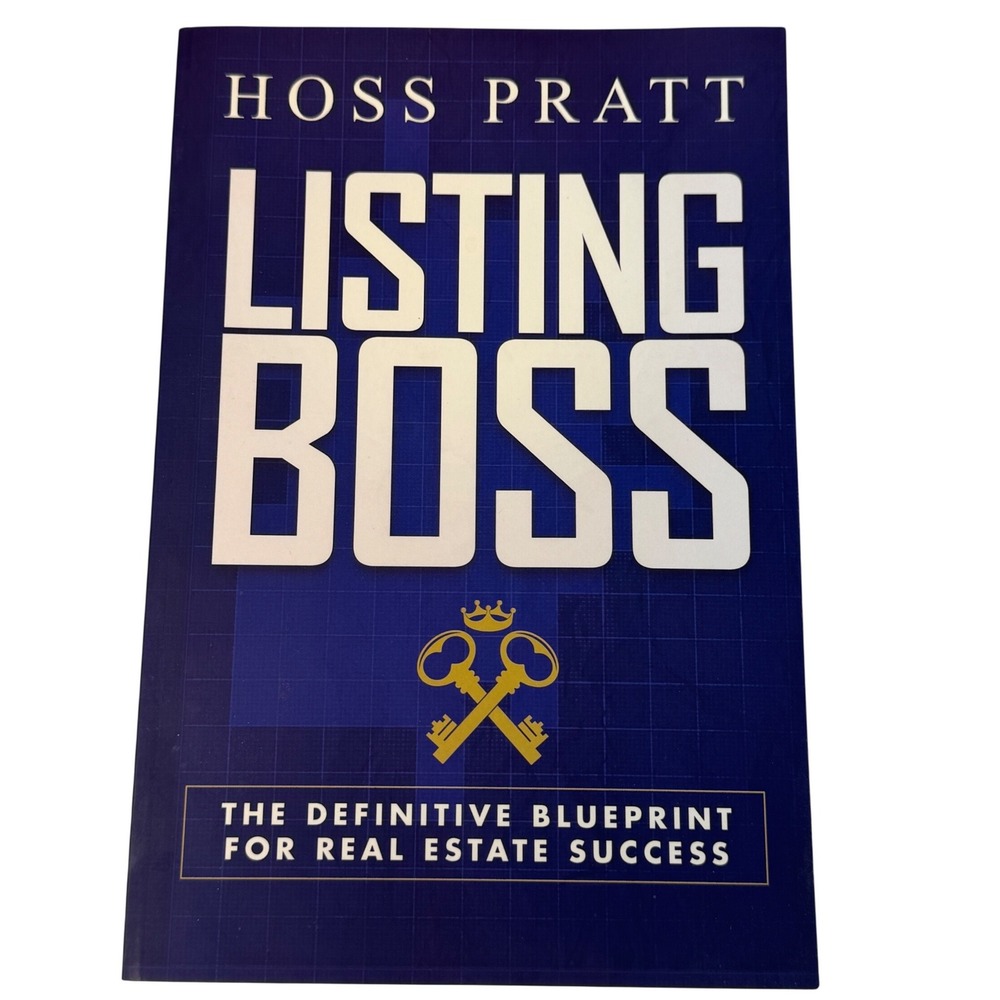 Listing‎ Boss The Definitive Blueprint for Real Estate Success by Hoss Pratt